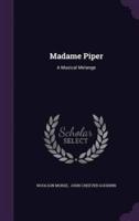 Madame Piper