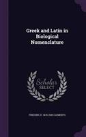 Greek and Latin in Biological Nomenclature
