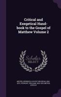Critical and Exegetical Hand-Book to the Gospel of Matthew Volume 2