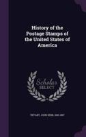 History of the Postage Stamps of the United States of America