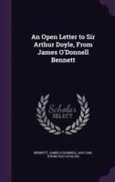 An Open Letter to Sir Arthur Doyle, From James O'Donnell Bennett