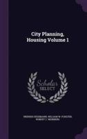 City Planning, Housing Volume 1