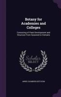 Botany for Academies and Colleges