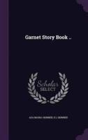 Garnet Story Book ..