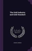 The Gold Industry and Gold Standard