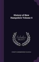 History of New Hampshire Volume 4