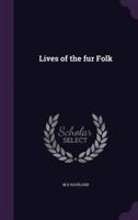 Lives of the Fur Folk