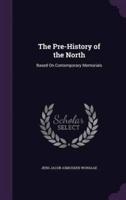 The Pre-History of the North