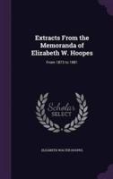 Extracts From the Memoranda of Elizabeth W. Hoopes