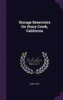 Storage Reservoirs On Stony Creek, California