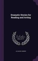 Dramatic Stories for Reading and Acting