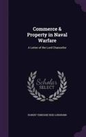 Commerce & Property in Naval Warfare