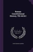Roman Constitutional History, 753-44 B.C