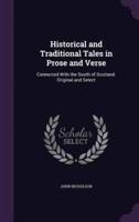 Historical and Traditional Tales in Prose and Verse