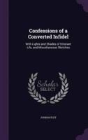 Confessions of a Converted Infidel