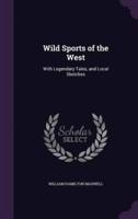 Wild Sports of the West