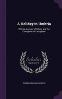 A Holiday in Umbria