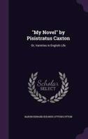 "My Novel" by Pisistratus Caxton