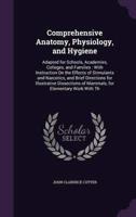 Comprehensive Anatomy, Physiology, and Hygiene