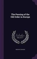The Passing of the Old Order in Europe