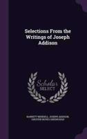 Selections From the Writings of Joseph Addison