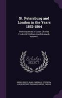 St. Petersburg and London in the Years 1852-1864