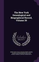 The New York Genealogical and Biographical Record, Volume 39