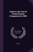 Guide to the Turf of Pocket Racing Companion for 1852