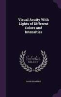 Visual Acuity With Lights of Different Colors and Intensities
