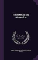 Minnetonka and Alexandria