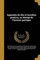 Appendix De Diis Et Heroibus Poeticis, Ou Abrégé De L'histoire Poétique