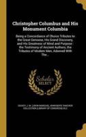 Christopher Columbus and His Monument Columbia