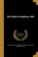 The Cobler's Prophecy. 1594