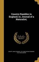 Country Rambles in England; or, Journal of a Naturalist;