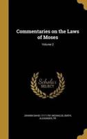 Commentaries on the Laws of Moses; Volume 2