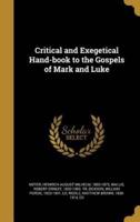 Critical and Exegetical Hand-Book to the Gospels of Mark and Luke