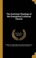 The Doctrinal Theology of the Evangelical Lutheran Church