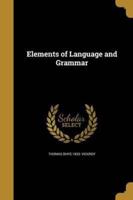 Elements of Language and Grammar