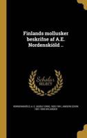Finlands Mollusker Beskrifne Af A.E. Nordenskiöld ..