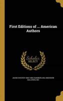 First Editions of ... American Authors