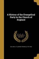 A History of the Evangelical Party in the Church of England