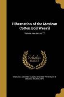 Hibernation of the Mexican Cotton Boll Weevil; Volume New Ser.