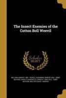 The Insect Enemies of the Cotton Boll Weevil