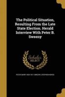 The Political Situation, Resulting From the Late State Election. Herald Interview With Peter B. Sweeny