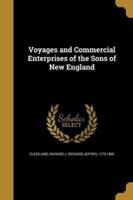 Voyages and Commercial Enterprises of the Sons of New England