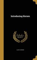 Introducing Horses