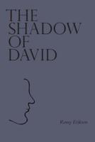 The Shadow of David (Paperback Edition)