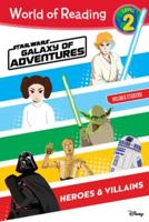 World of Reading: Star Wars Galaxy of Adventures: Heroes & Villains (Level 2)