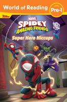 Spidey and His Amazing Friends Super Hero Hiccups