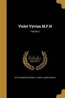 Violet Vyvian M.F.H; Volume 3